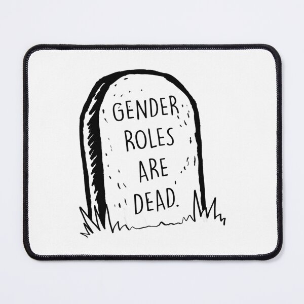 Item preview, Gender roles are dead designed and sold by ogawyuga.