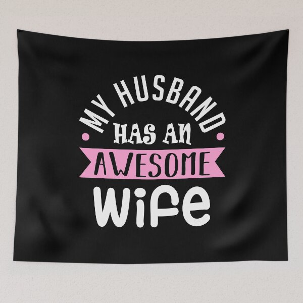 Item preview, My Husband Has An Awesome Wife Funny designed and sold by KsuAnn.