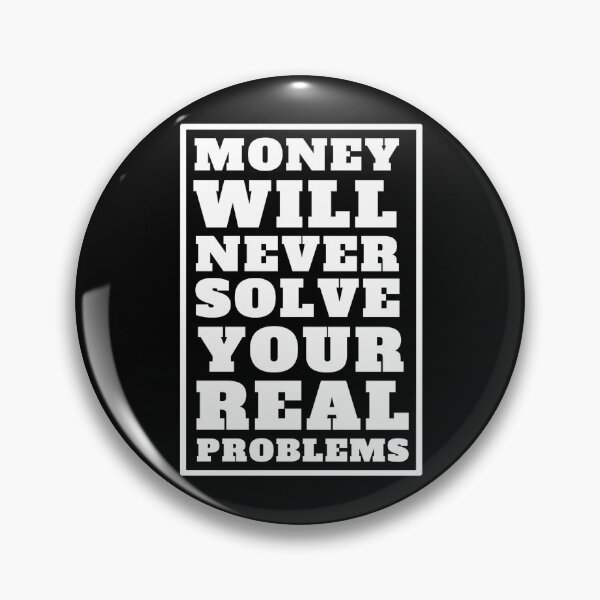 Item preview, Money Problems (white text) designed and sold by lerdoberdo.