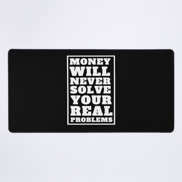 Item preview, Money Problems (white text) designed and sold by lerdoberdo.
