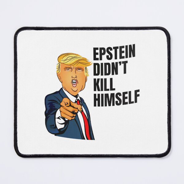Item preview, Trump Epstein Didn't Kill Himself designed and sold by vosstermartin.