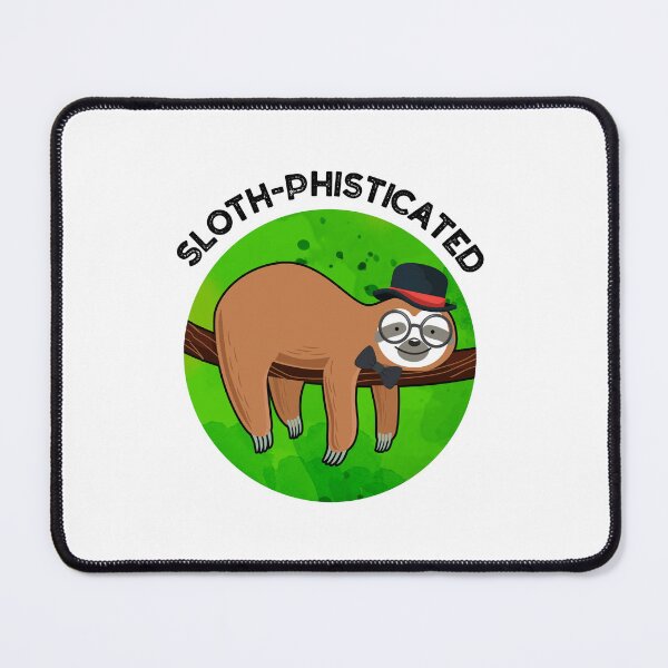Item preview, Sloth-phisticated Funny Animal Sloth Puns  designed and sold by punnybone.