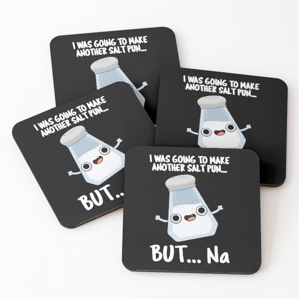 Item preview, I Was Going To Make A Salt Pun But Naaa Cute Chemical Puns (Dark BG) designed and sold by punnybone.