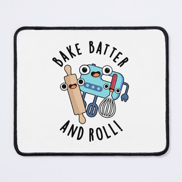 Item preview, Bake Batter And Roll Funny Baking Puns designed and sold by punnybone.