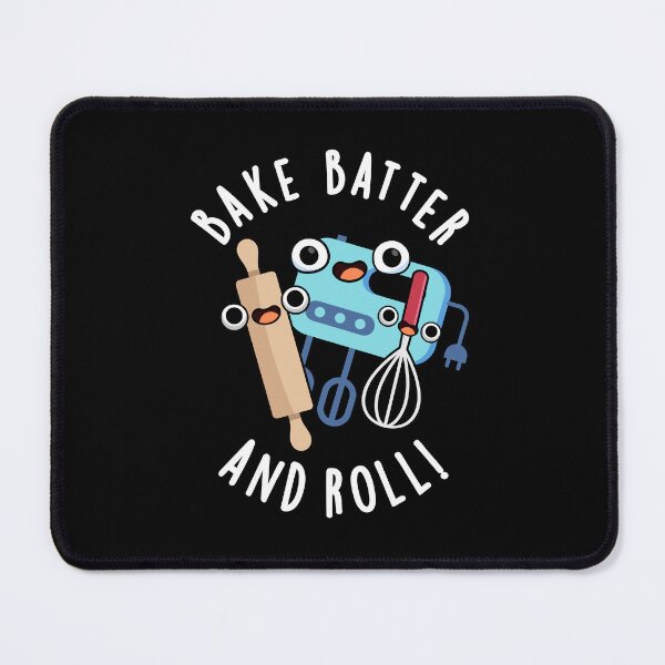 Item preview, Bake Batter And Roll Funny Baking Puns (Dark BG) designed and sold by punnybone.