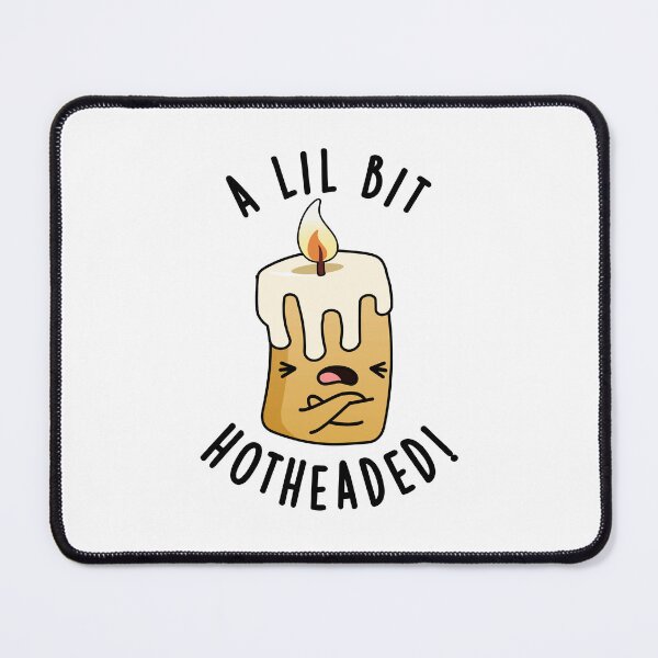 Item preview, A Lil Bit Hot Headed Funny Candle Puns designed and sold by punnybone.