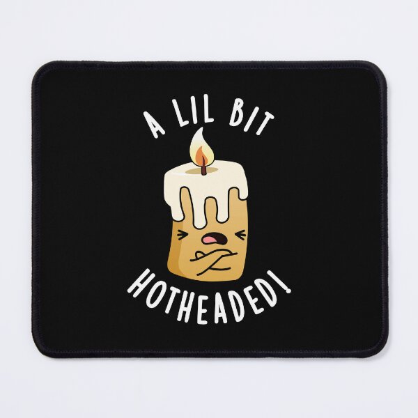 Item preview, A Lil Bit Hot Headed Funny Candle Puns (Dark BG) designed and sold by punnybone.