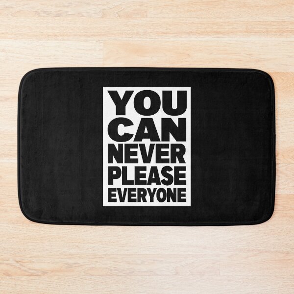 Item preview, Never Please Everyone (White) designed and sold by lerdoberdo.