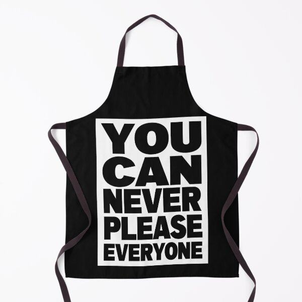 Item preview, Never Please Everyone (White) designed and sold by lerdoberdo.