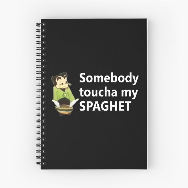 Item preview, Somebody Toucha My Spaghet meme designed and sold by overclock360.