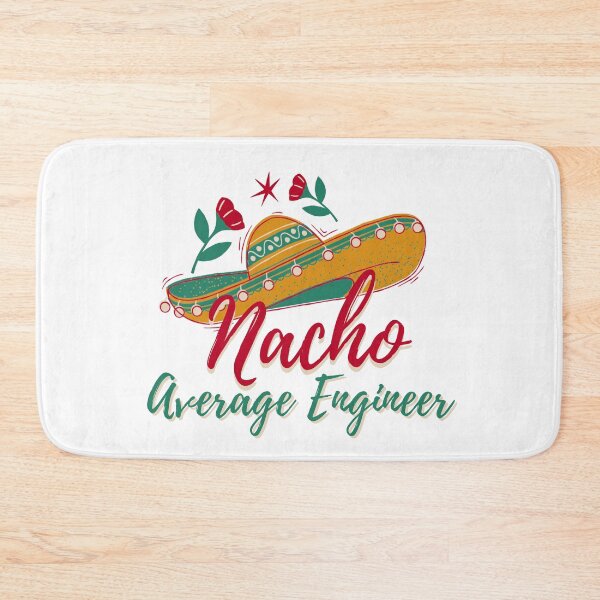 Item preview, Cinco De Mayo, nacho average engineer mexican fiesta cinco de mayo  designed and sold by Adorable Designs.