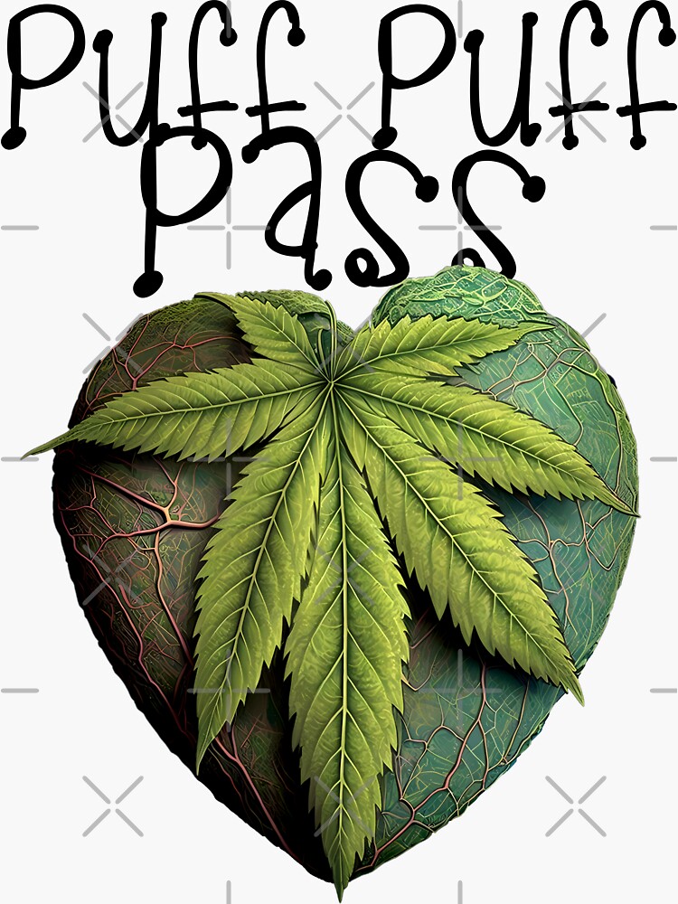 420 Puff Puff Pass Marijuana - Weed - Sticker