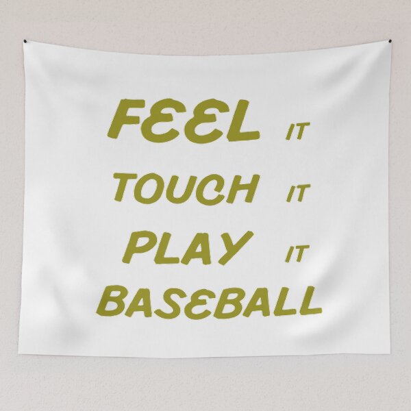 Item preview, Feel It Touch It Play It Baseball designed and sold by Hammy97.