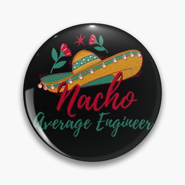 Item preview, Cinco De Mayo, nacho average engineer mexican fiesta cinco de mayo  designed and sold by Adorable Designs.