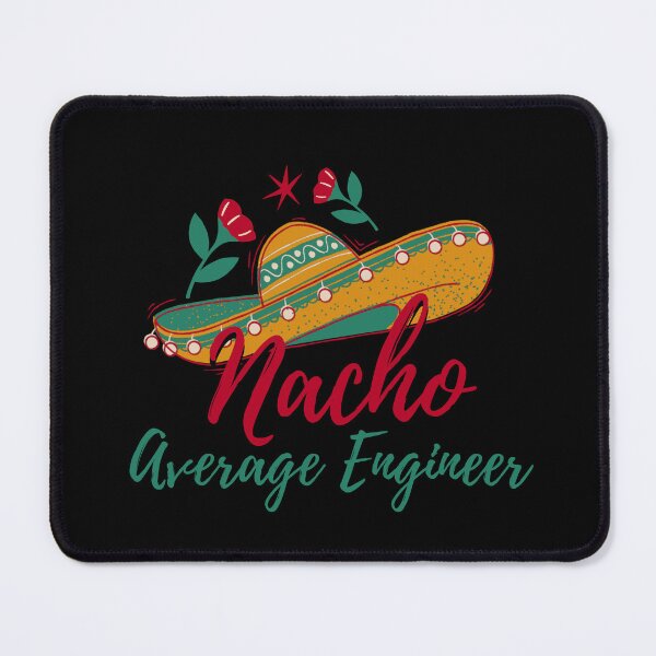 Item preview, Cinco De Mayo, nacho average engineer mexican fiesta cinco de mayo  designed and sold by Adorable Designs.