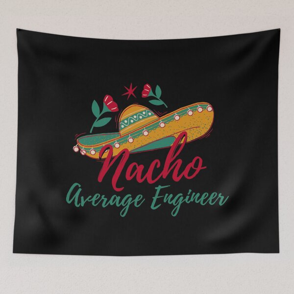 Item preview, Cinco De Mayo, nacho average engineer mexican fiesta cinco de mayo  designed and sold by Adorable Designs.