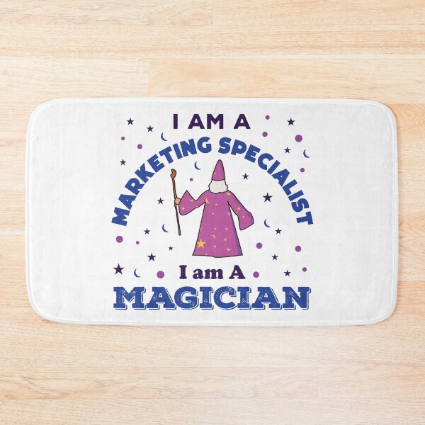 Item preview, I am a marketing specialist, I am a magician, dark text, funny marketing specialist job ,marketing specialist humor, marketing specialist joke,meme, designed and sold by SGS-.