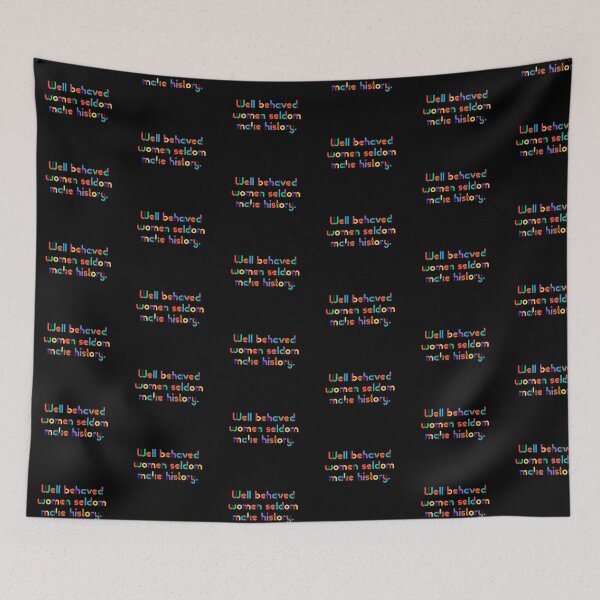 Item preview, Well behaved women seldom make history designed and sold by mrshelenbee.