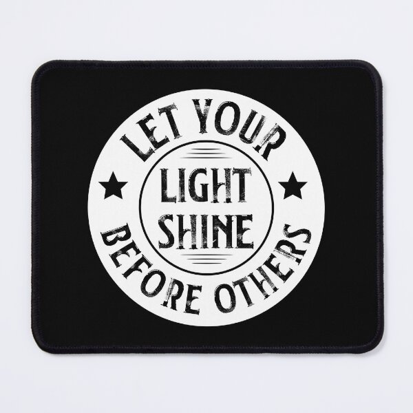 Item preview, Let your light shine before others designed and sold by Billium Halder.