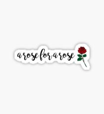 a rose for a rose (color) Sticker