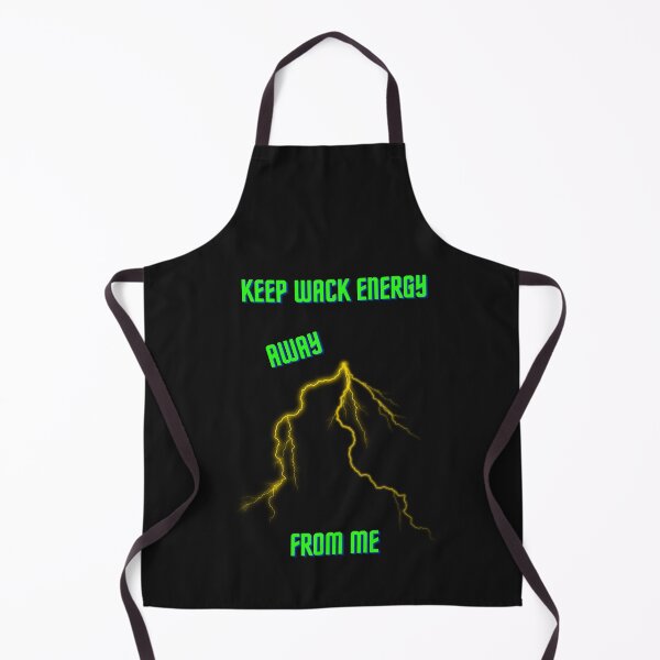 Item preview, Keep Wack Energy Away From Me designed and sold by Nazguler.