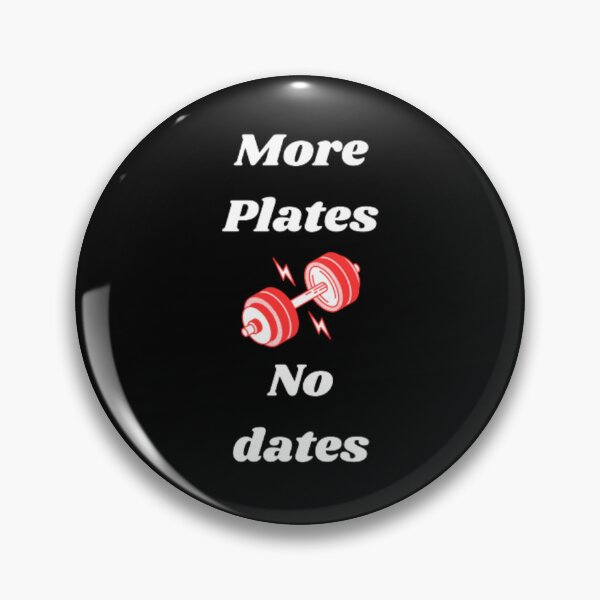 Item preview, More Plates No Dates Gym Fitness Bodybuilding  designed and sold by TeePassion.