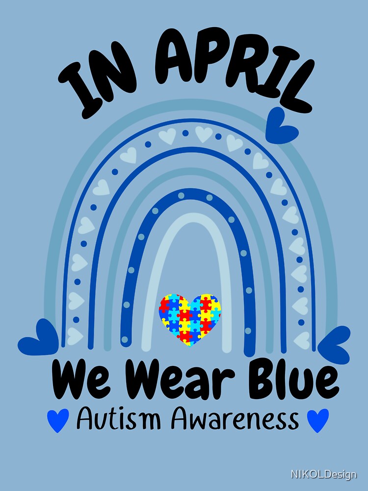 In April We Wear Blue Autism Awareness with Love for women Art Board Print  for Sale by evolutionmind