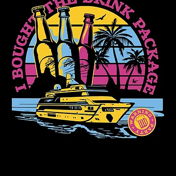 Vorschaubild zum Design I Bought The Drink Package Funny Vacation Cruise Drinking Gear von DynamicDesign