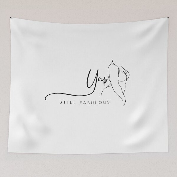 Item preview, Copy of yup still fabulous  designed and sold by LaughandLaugh.
