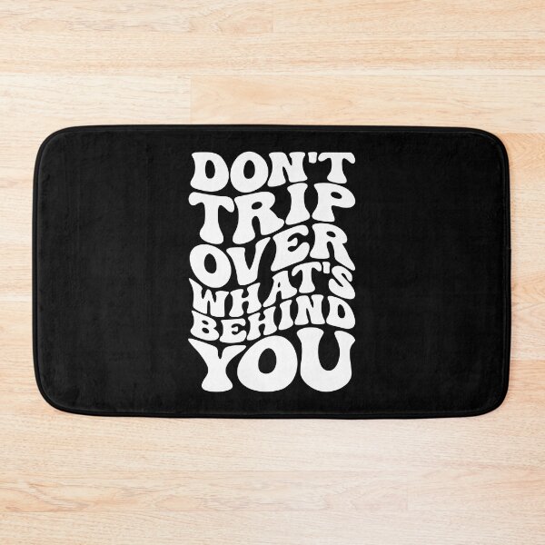 Item preview, Don’t trip over what’s behind you , Positive Quote Shirt, Inspirational Sayings On Back , Cute Motivational Gifts, Good Vibes positive energy quote designed and sold by Bold Dark savage.