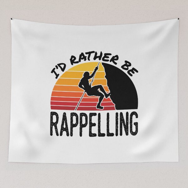Item preview, I'd Rather Be Rappelling designed and sold by jaygo.