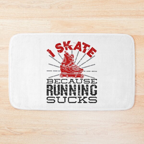 Item preview, I Skate Because Running Sucks Roller Blading designed and sold by jaygo.
