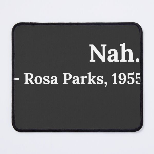 Item preview, Nah Rosa Parks 1955 designed and sold by Raw Creative Prints.