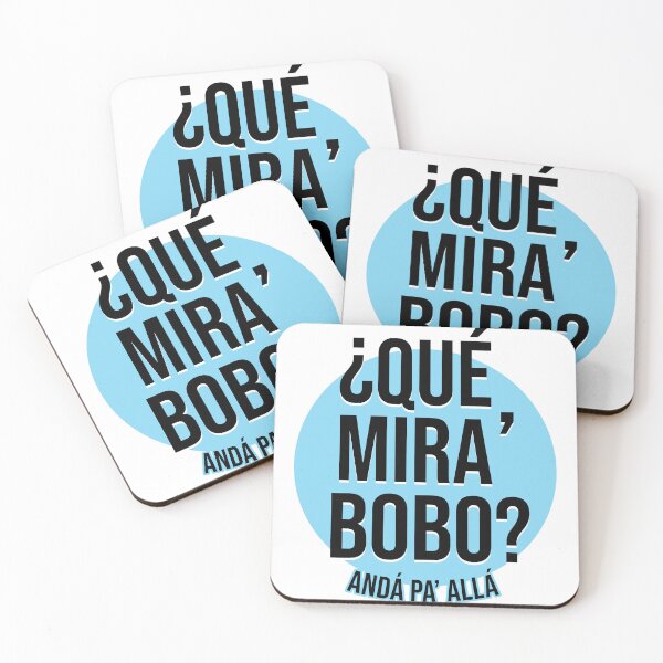 Item preview, Que mira bobo Qué Miras Bobo designed and sold by Janewarka  ⭐⭐⭐⭐⭐.