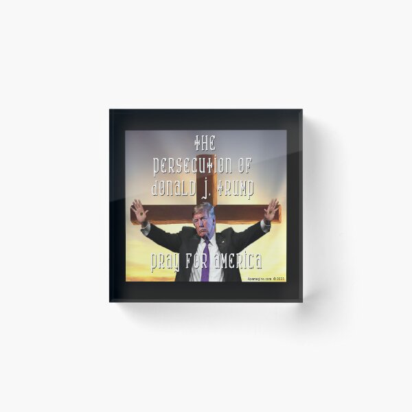 The Persecution of Donald J Trump Acrylic Block