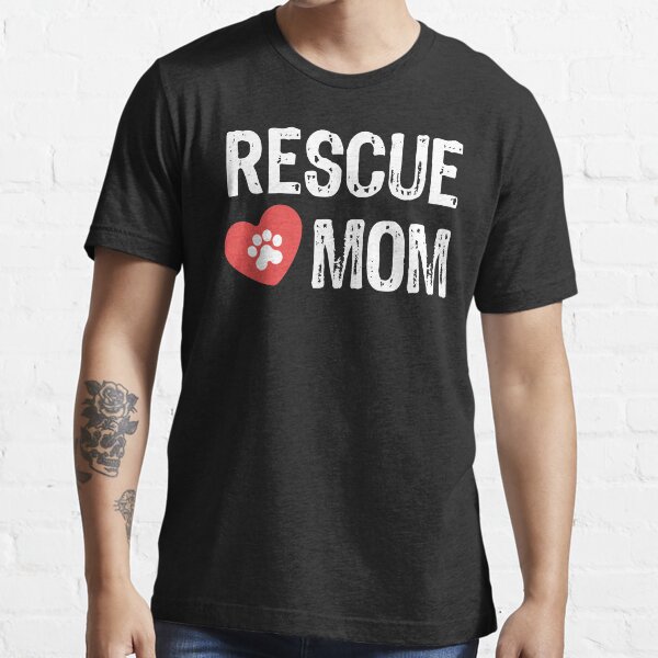 rescue mom shirt