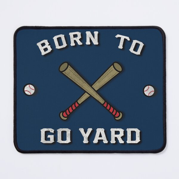 Item preview, Born To Go Yard ll designed and sold by JDHardie.