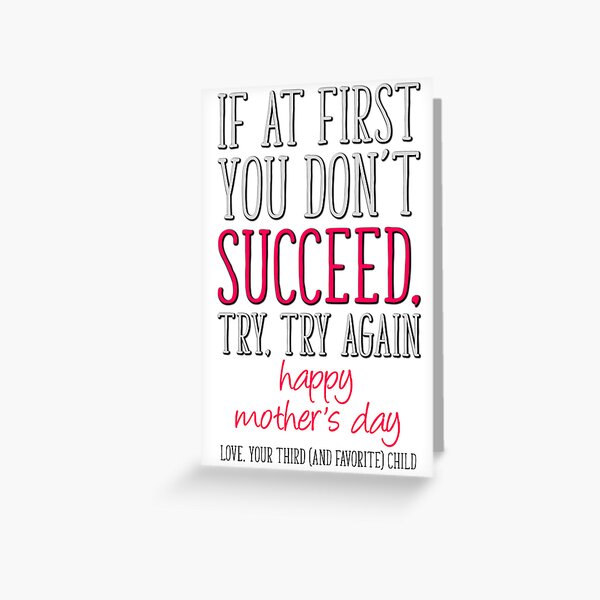 Item preview, Funny Mother's Day Card, From 3rd Born, Third Child, If At First You Don't Succeed designed and sold by TheNC.
