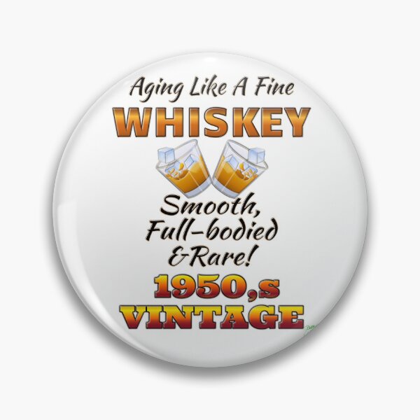 Item preview, Aging Like Fine Whisky 1950’s edition designed and sold by BelindaApps.