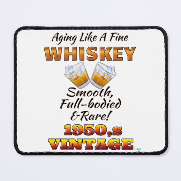 Item preview, Aging Like Fine Whisky 1950’s edition designed and sold by BelindaApps.