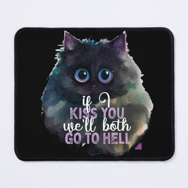 Item preview, If I kiss you we'll both go to hell designed and sold by themoniae.
