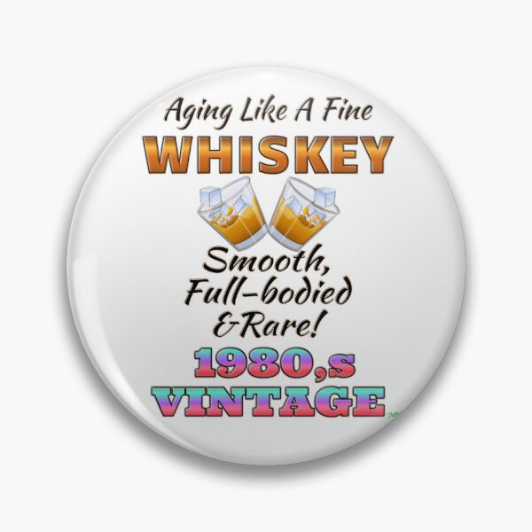 Item preview, Aging Like Fine Whisky 1980’s edition designed and sold by BelindaApps.