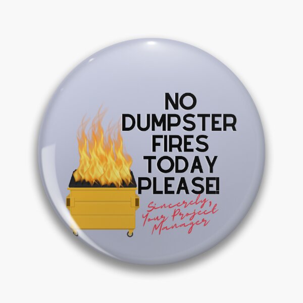 Item preview, Project Manager of Dumpster Fires funny designed and sold by Awesomefamily.