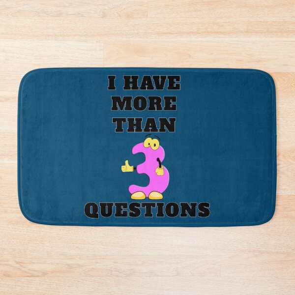 Item preview, I Have More Than three Questions designed and sold by RendoRed.