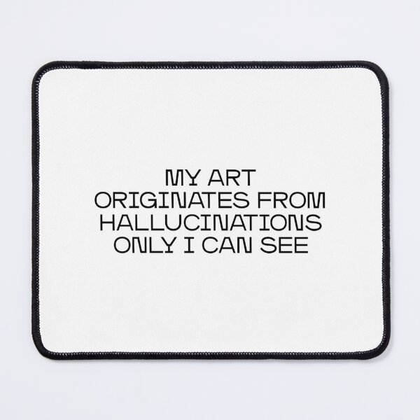 Item preview, My art originates from hallucinations only I can see (black) designed and sold by didijuca.