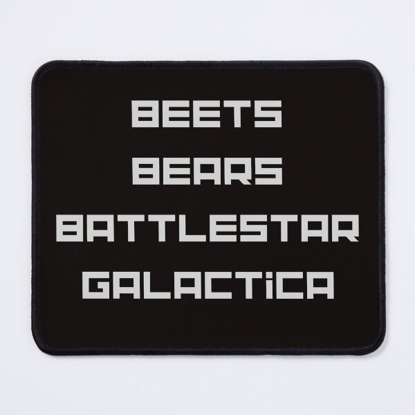 Item preview, Beets, Bears, Battlestar Galactica, Dewight Schrute designed and sold by UPMonarchs.