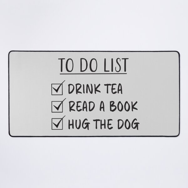 Item preview, Tea, Book & Dog Quote - To Do List designed and sold by Primroaddesigns.