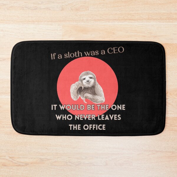 Item preview, Sloth CEO designed and sold by viollamarshall.