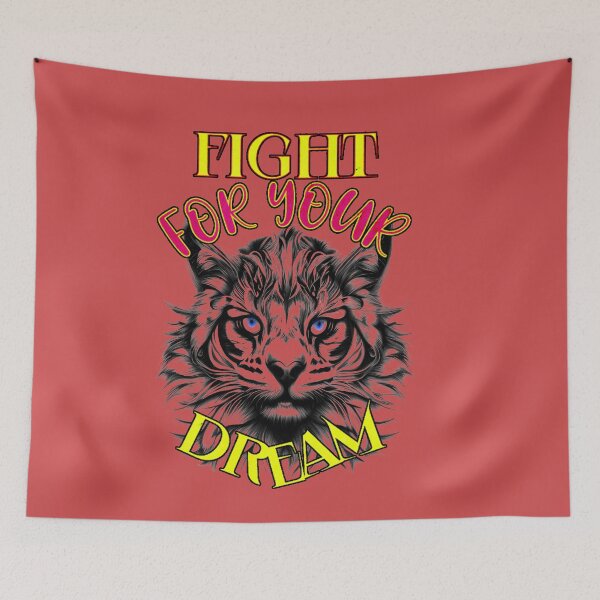 Item preview, FIGHT FOR YOUR DREAM - WORK HARD FOR YOUR GOAL designed and sold by Ramzadeen.