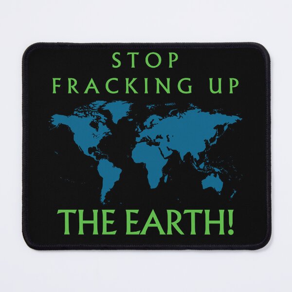 Item preview, Stop Fracking Up the Earth Earth Day designed and sold by BluePlanetMerch.